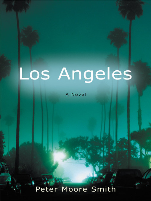 Title details for Los Angeles by Peter Moore Smith - Available